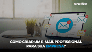 Computador em um escritório com vários ícones de e-mail em torno dele e o seguinte texto: Como criar um e-mail profissional para sua empresa?