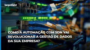 Servidor com vários fios e o seguinte texto: Como a automação com SDN vai revolucionar a gestão de dados da sua empresa?