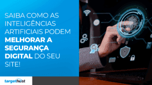 Homem colocando dedo em digital de sistema de segurança de um computador, com vários ícones que remetem a IA, conectividade e cibersegurança, com o seguinte texto: Saiba como as inteligências artificiais podem melhorar a segurança digital do seu site!