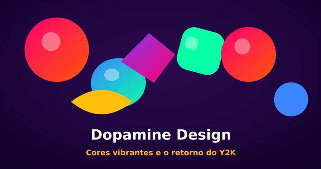 dopamine design: cores vibrantes e estética Y2K em sites modernos
