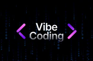 Vibe Coding